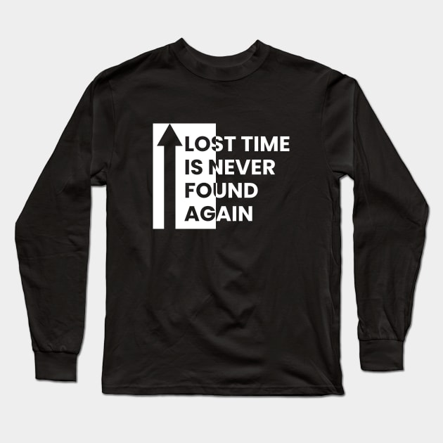 Quotes about time Long Sleeve T-Shirt by SNstore